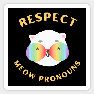 Respect meow pronouns, funny cat face with rainbow glasses Magnet